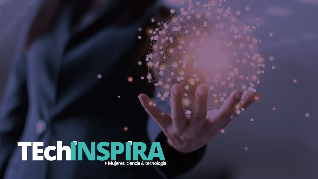 TechInspira, evento de mujeres en ciencia y tecnología