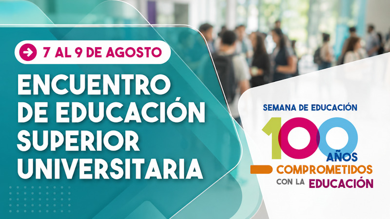 Encuentro de Educaci&oacute;n Superior Universitaria