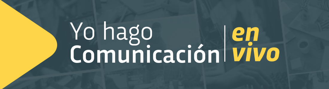 Yo hago Comunicación En Vivo